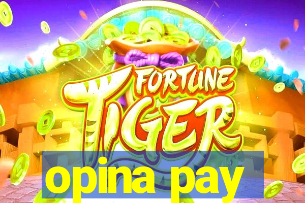 opina pay